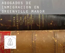 Abogados de inmigración en  Greenville Manor