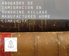 Abogados de inmigración en  Sunshine Village Manufactured Home Community