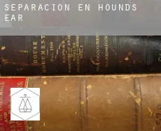 Separación en  Hounds Ear