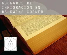 Abogados de inmigración en  Baldwins Corner