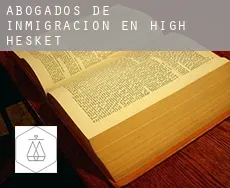 Abogados de inmigración en  High Hesket
