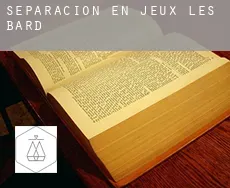 Separación en  Jeux-lès-Bard