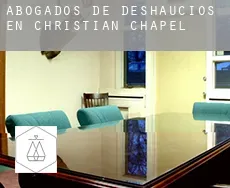 Abogados de deshaucios en  Christian Chapel