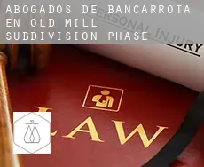 Abogados de bancarrota en  Old Mill Subdivision Phase 1-3