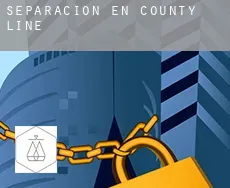 Separación en  County Line