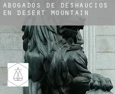 Abogados de deshaucios en  Desert Mountain