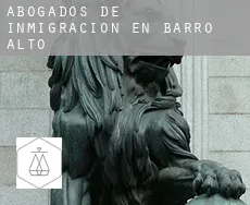 Abogados de inmigración en  Barro Alto