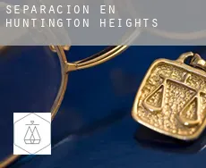 Separación en  Huntington Heights