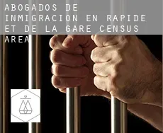 Abogados de inmigración en  Rapide-et-de-la-Gare (census area)