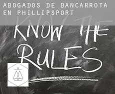 Abogados de bancarrota en  Phillipsport