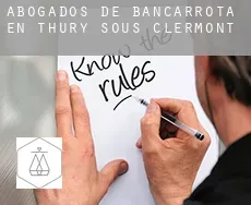 Abogados de bancarrota en  Thury-sous-Clermont