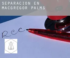 Separación en  MacGregor Palms