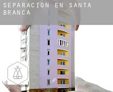 Separación en  Santa Branca