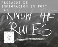Abogados de inmigración en  Port Bass