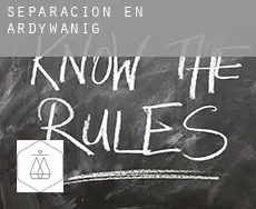 Separación en Ardywanig