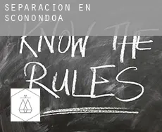 Separación en  Sconondoa