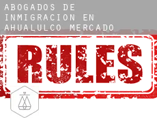 Abogados de inmigración en  Ahualulco de Mercado