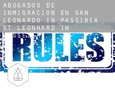 Abogados de inmigración en  San Leonardo in Passiria - St. Leonhard in Passeier