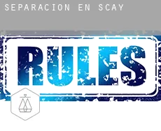 Separación en  Scay