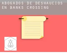 Abogados de deshaucios en  Banks Crossing