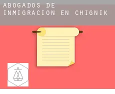 Abogados de inmigración en  Chignik