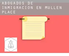 Abogados de inmigración en  Mullen Place