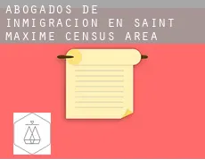 Abogados de inmigración en  Saint-Maxime (census area)