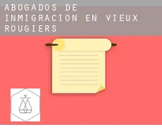 Abogados de inmigración en  Vieux Rougiers