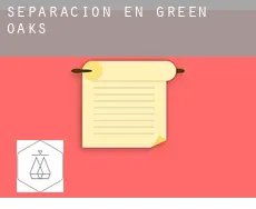 Separación en  Green Oaks