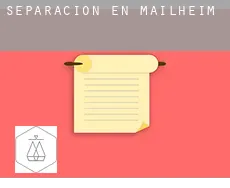 Separación en  Mailheim
