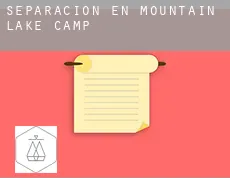 Separación en  Mountain Lake Camp
