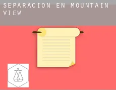 Separación en  Mountain View