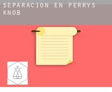 Separación en  Perrys Knob