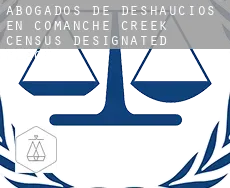 Abogados de deshaucios en  Comanche Creek