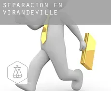 Separación en  Virandeville