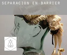 Separación en  Barrier