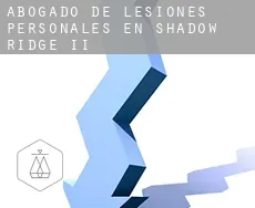 Abogado de lesiones personales en  Shadow Ridge II